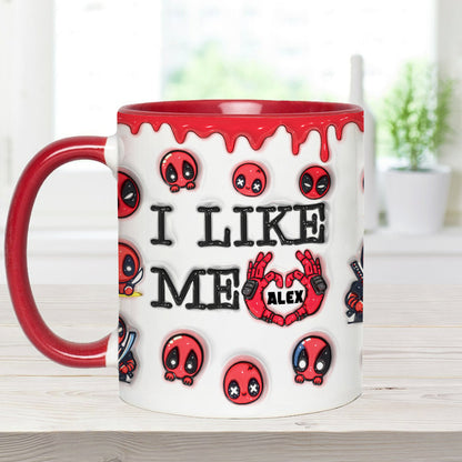 I Like Me - Personalized The Psychopath Accent Mug