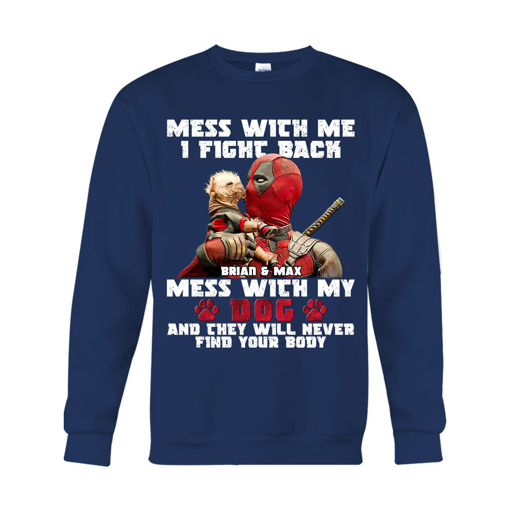 Don't Mess With My Dog - Personalized The Psychopath T-shirt And Hoodie