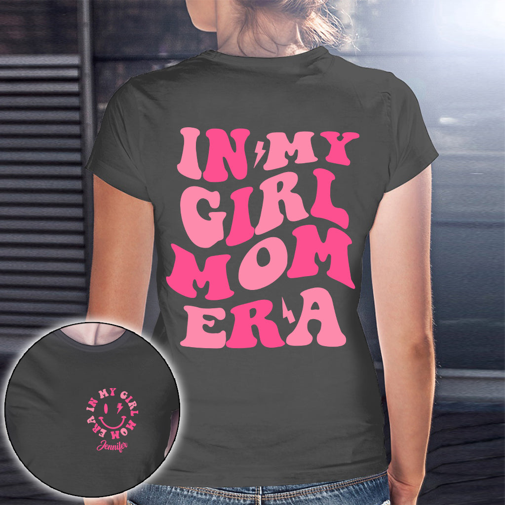 In My Girl Mom Era - Personalized Mother T-shirt And Hoodie