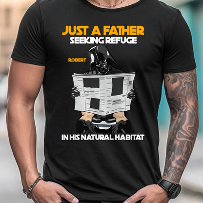 Just A Father Seeking Refuge In His Natural Habitat - Personalized The Force T-shirt And Hoodie