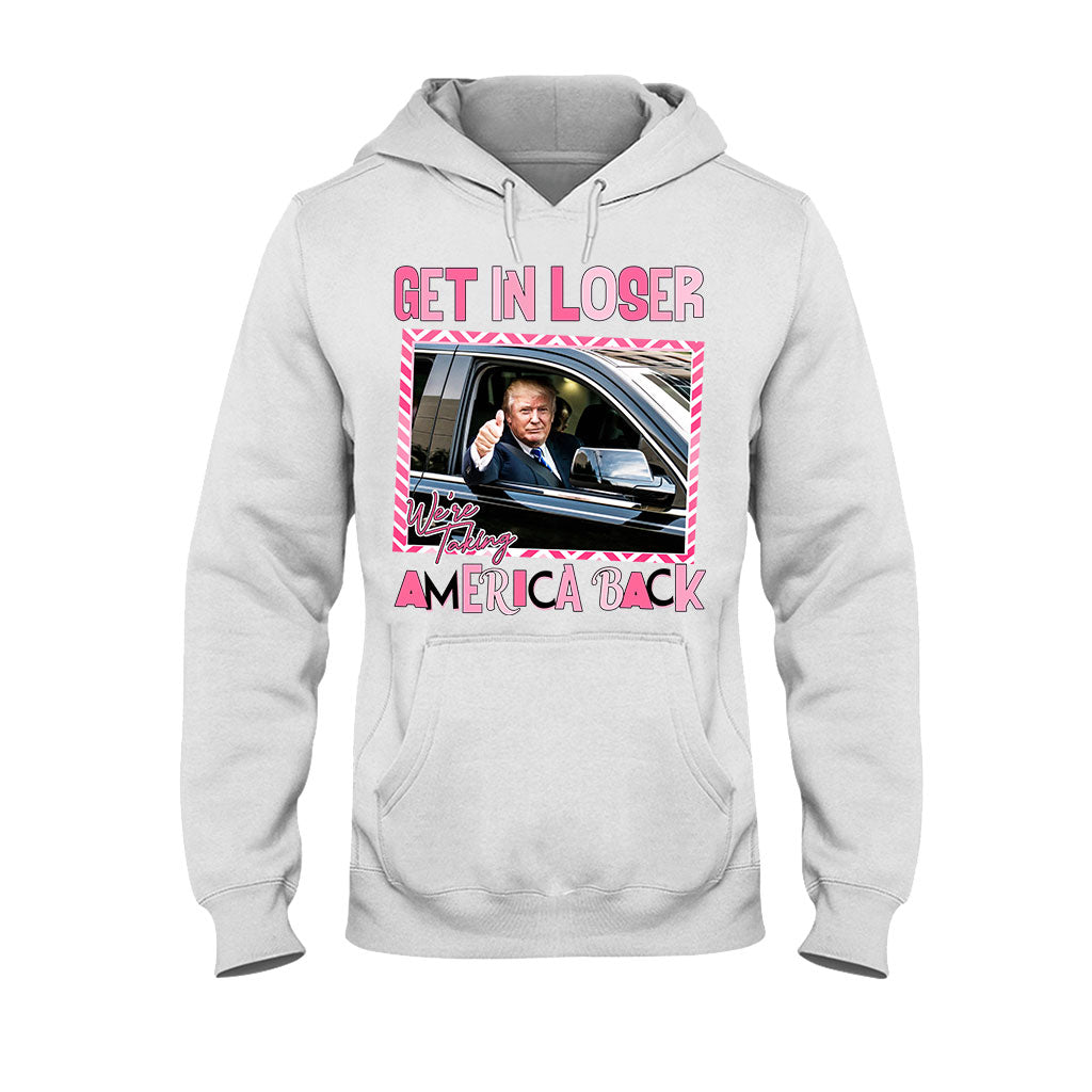 Get In Loser - T-shirt And Hoodie