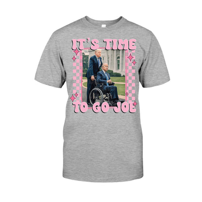 It's Time To Go Joe - T-shirt And Hoodie