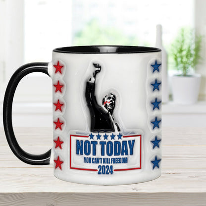 Not Today You Can't Kill Freedom - Accent Mug