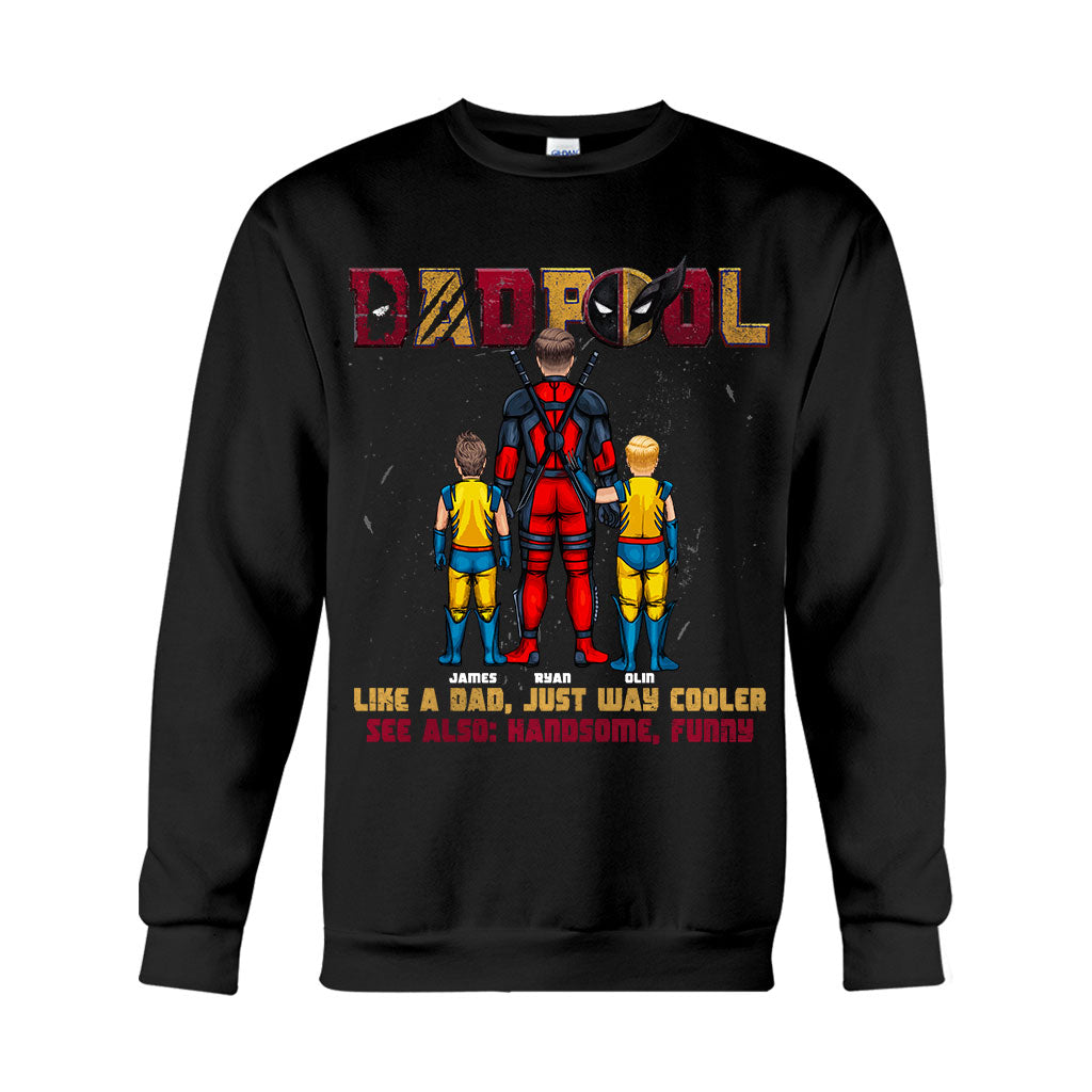 DadPool Like A Dad Just Way Cooler - Personalized The Psychopath T-shirt And Hoodie