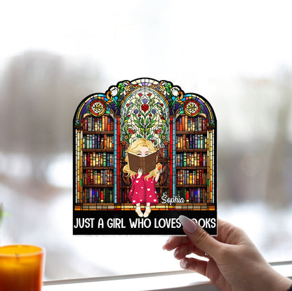 Just A Girl Who Loves Books - Personalized Book Window Hanging Suncatcher Ornament