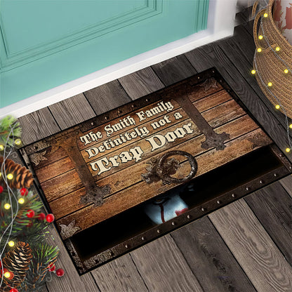 Not A Trap Door - Personalized Doormat