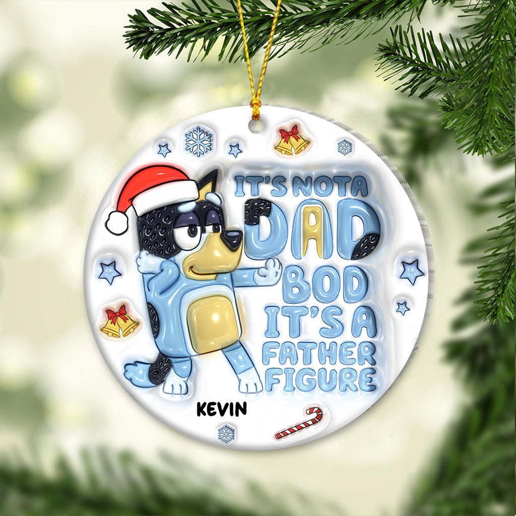 It's Not A Dad Bob - Personalized Father Ornament