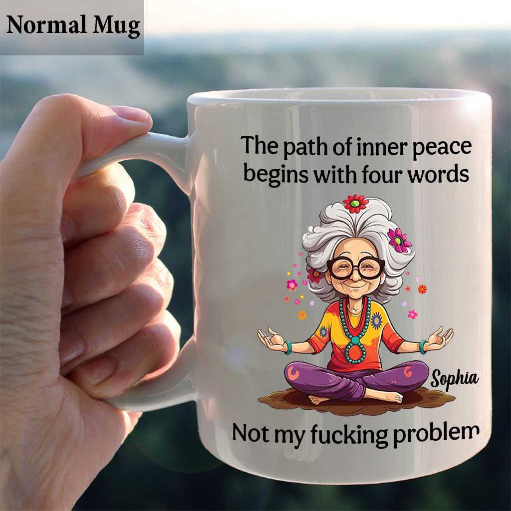 Not My Problem - Personalized Sarcasm Mug