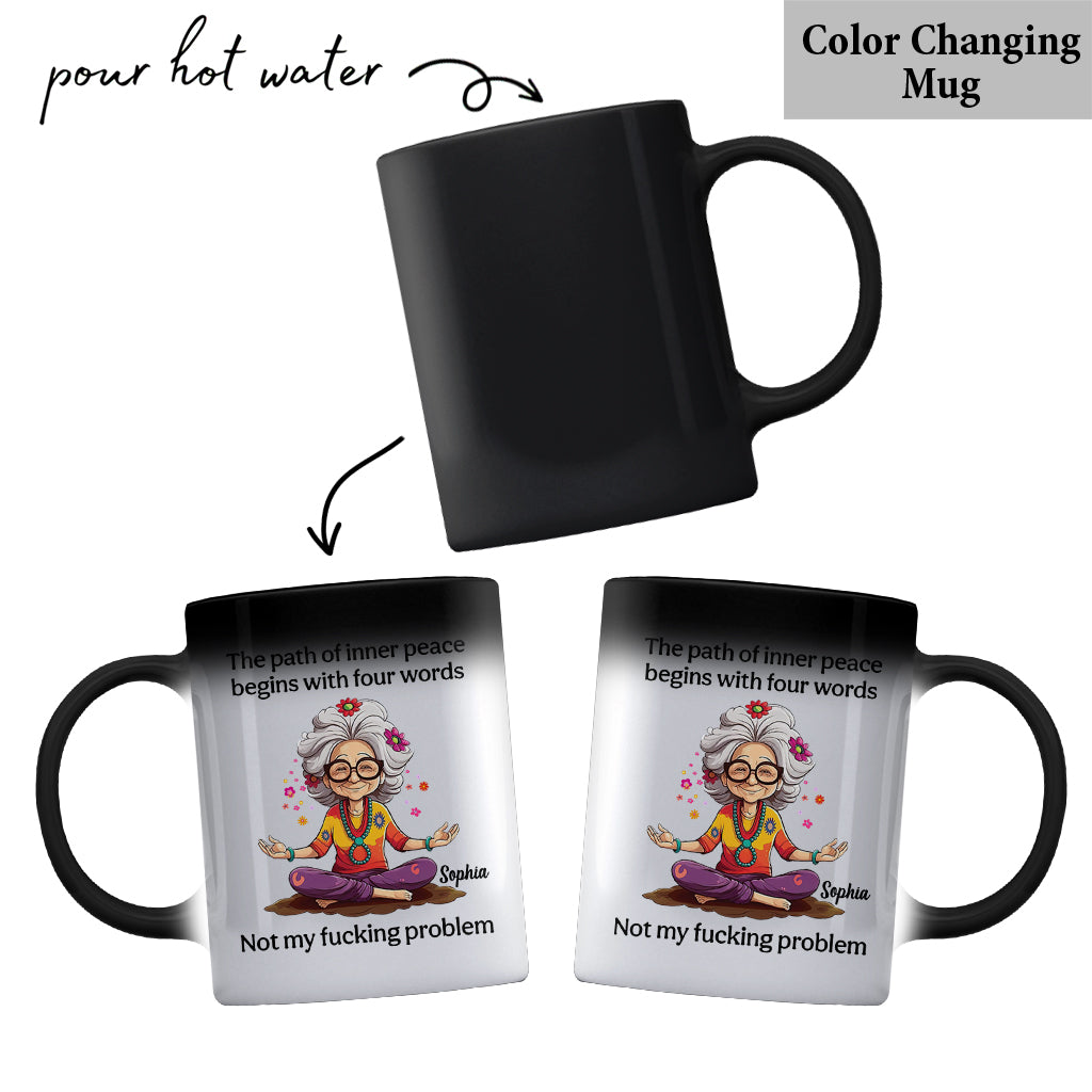 Not My Problem - Personalized Sarcasm Mug
