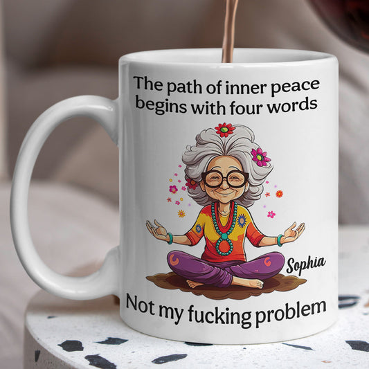 Not My Problem - Personalized Sarcasm Mug