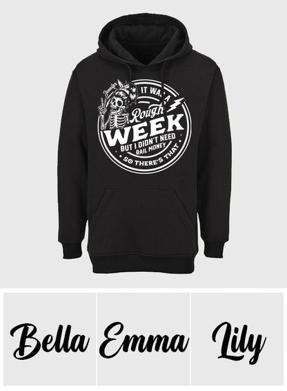 It Was A Rough Week - Personalized Sarcasm T-shirt And Hoodie