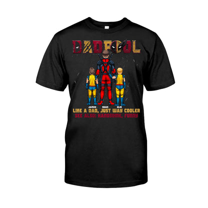 DadPool Like A Dad Just Way Cooler - Personalized The Psychopath T-shirt And Hoodie