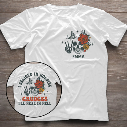 I Believe In Holding Grudges - Personalized Sarcasm T-shirt And Hoodie