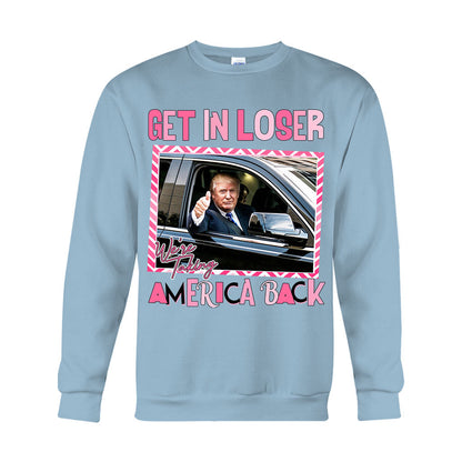 Get In Loser - T-shirt And Hoodie