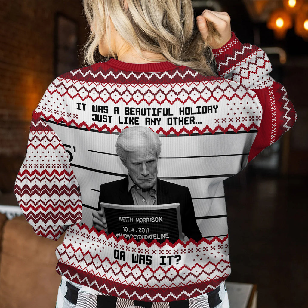 It Was A Beautiful Holiday - Personalized Ugly Sweater