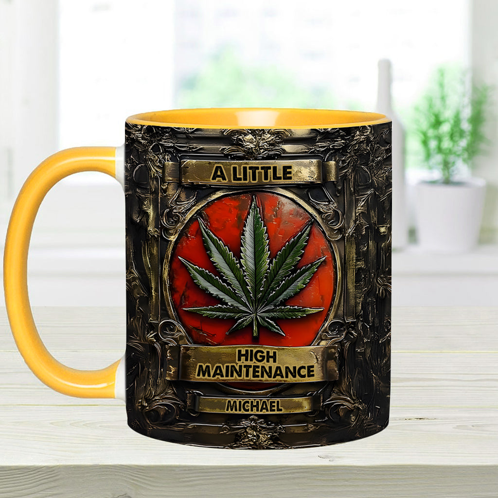 A Little High Maintenence - Personalized Weed Accent Mug