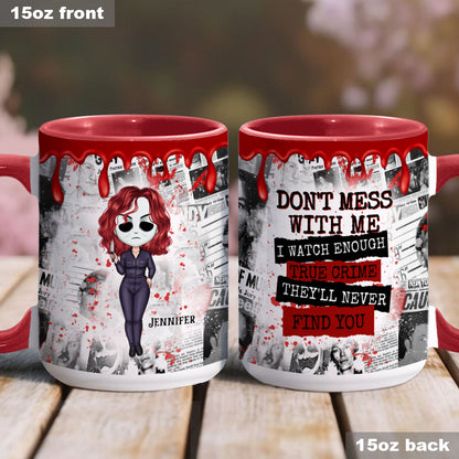 They'll Never Find You - Personalized Accent Mug