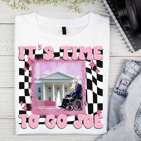 It's Time To Go Joe - T-shirt And Hoodie