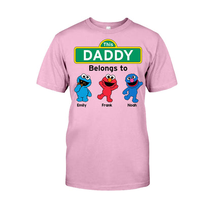 This Daddy/ Dad/ Grandpa... Belongs To - Personalized Father T-shirt And Hoodie