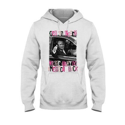 Get In Loser - T-shirt And Hoodie