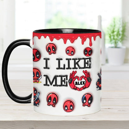 I Like Me - Personalized The Psychopath Accent Mug