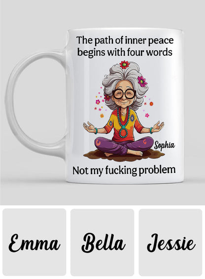 Not My Problem - Personalized Sarcasm Mug