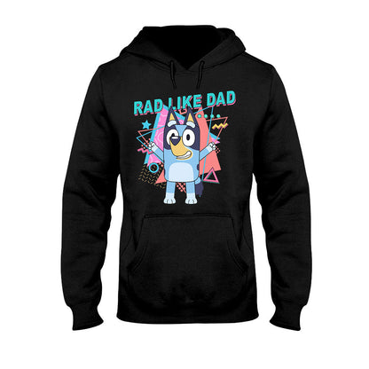 Rad Like Dad - Personalized Father T-shirt And Hoodie