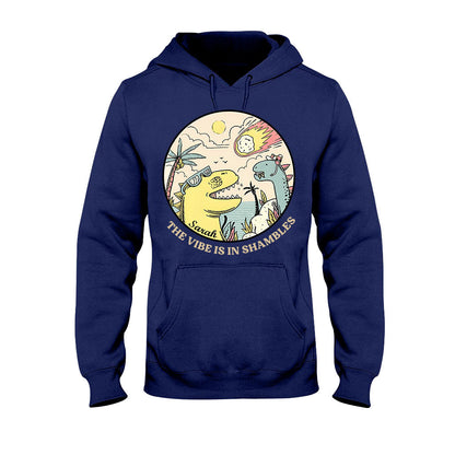The Vibe Is In Shambles - Personalized Sarcasm T-shirt And Hoodie