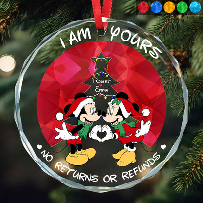 I'm Yours No Returns Or Refunds - Personalized Couple Round Shaped Glass Ornament