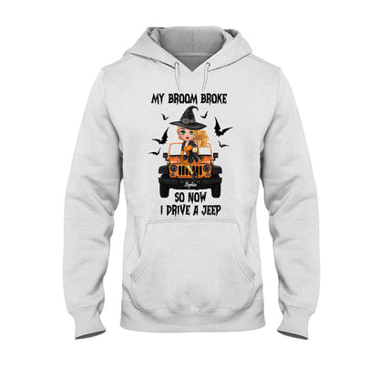 My Broom Broke So Now I Drive A Car - Personalized Witch T-shirt And Hoodie