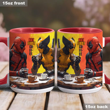 But First Coffee - The Psychopath Accent Mug