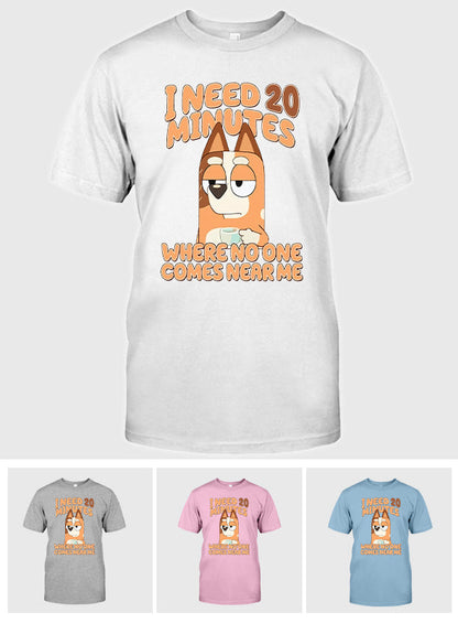 I Need 20 Minutes - Mother T-shirt And Hoodie
