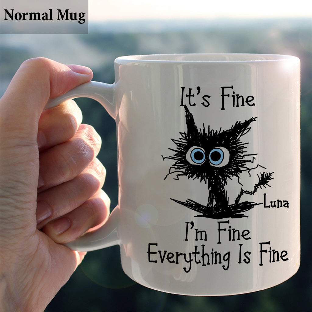 I'm Fine Everything Is Fine - Personalized Sarcasm Mug