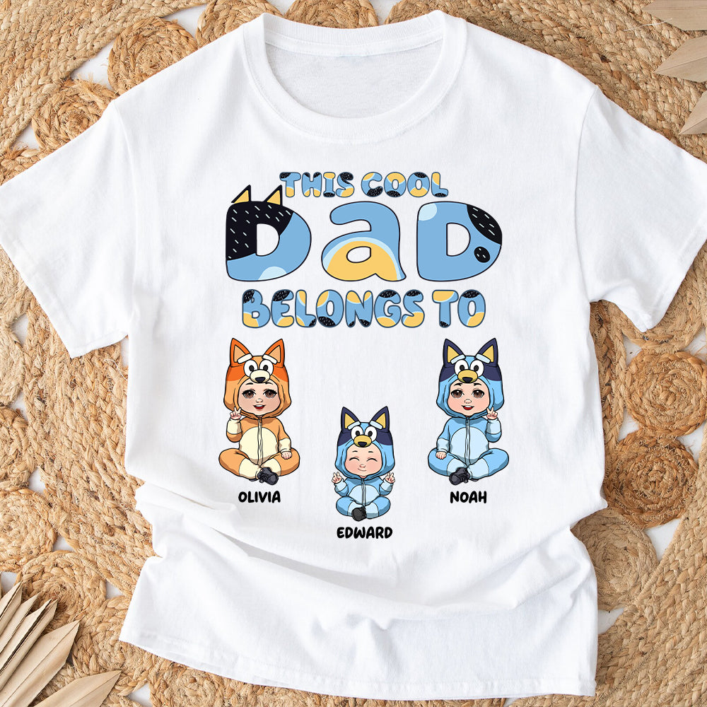 This Cool Dad Belongs To - Personalized Father T-shirt And Hoodie