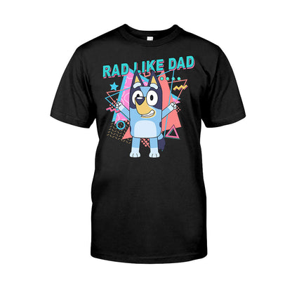 Rad Like Dad - Personalized Father T-shirt And Hoodie