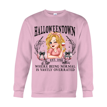 Halloweentown Where Being Normal Is Overrated - Personalized T-shirt And Hoodie