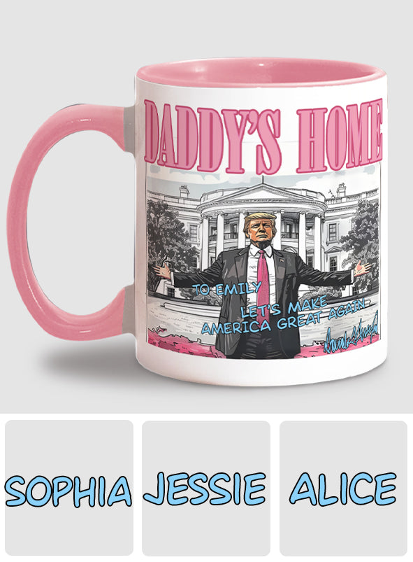 Daddy's Home - Personalized Accent Mug