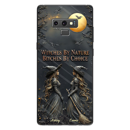 Witches By Nature Bitches By Choice - Personalized Bestie Phone Case