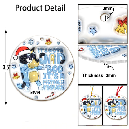 It's Not A Dad Bob - Personalized Father Ornament