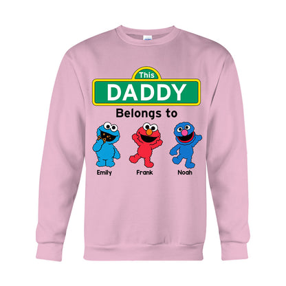 This Daddy/ Dad/ Grandpa... Belongs To - Personalized Father T-shirt And Hoodie