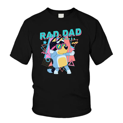 Rad Like Dad - Personalized Father T-shirt And Hoodie