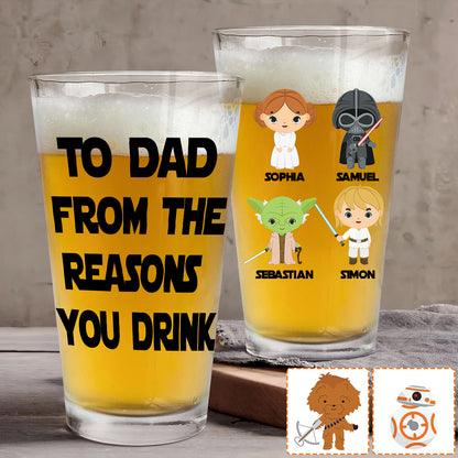To Dad From The Reasons You Drink - Personalized Father Beer Glass