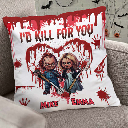 I'd Kill For You - Personalized Throw Pillow