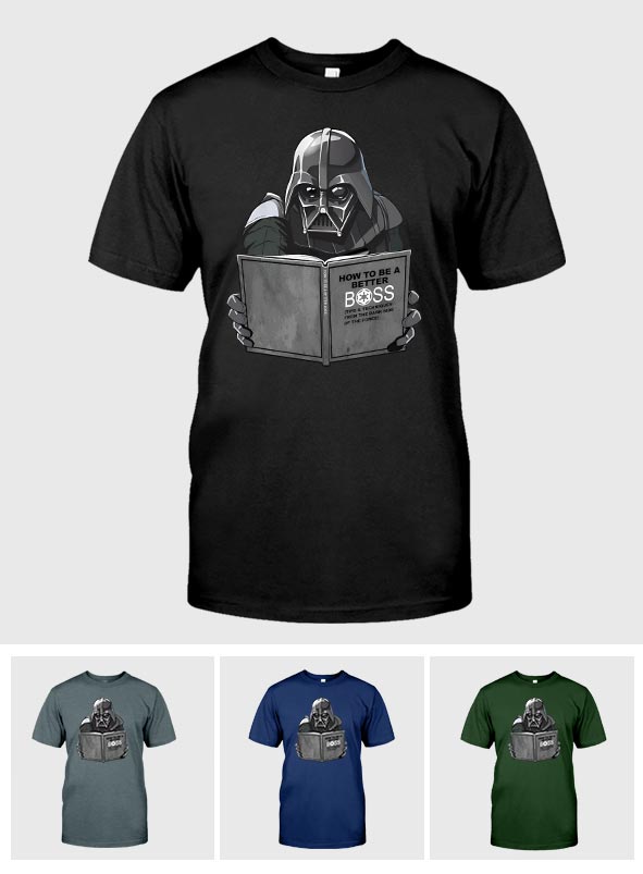 Better Boss - The Force T-shirt And Hoodie