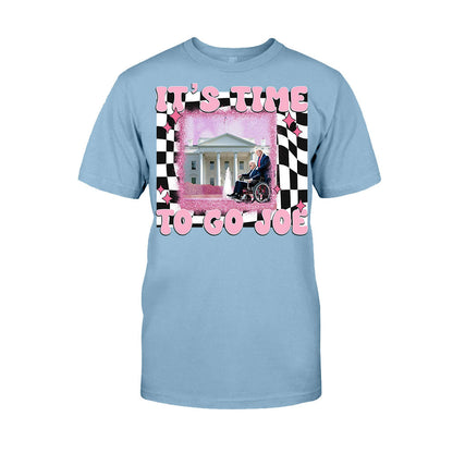 It's Time To Go Joe - T-shirt And Hoodie