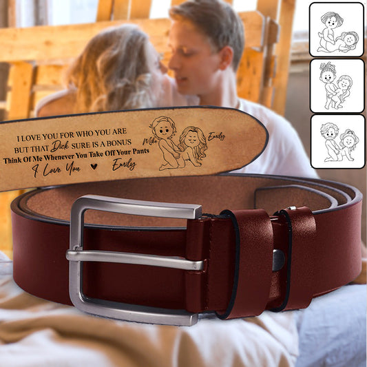 I Love You For Who You Are - Personalized Couple Leather Belt