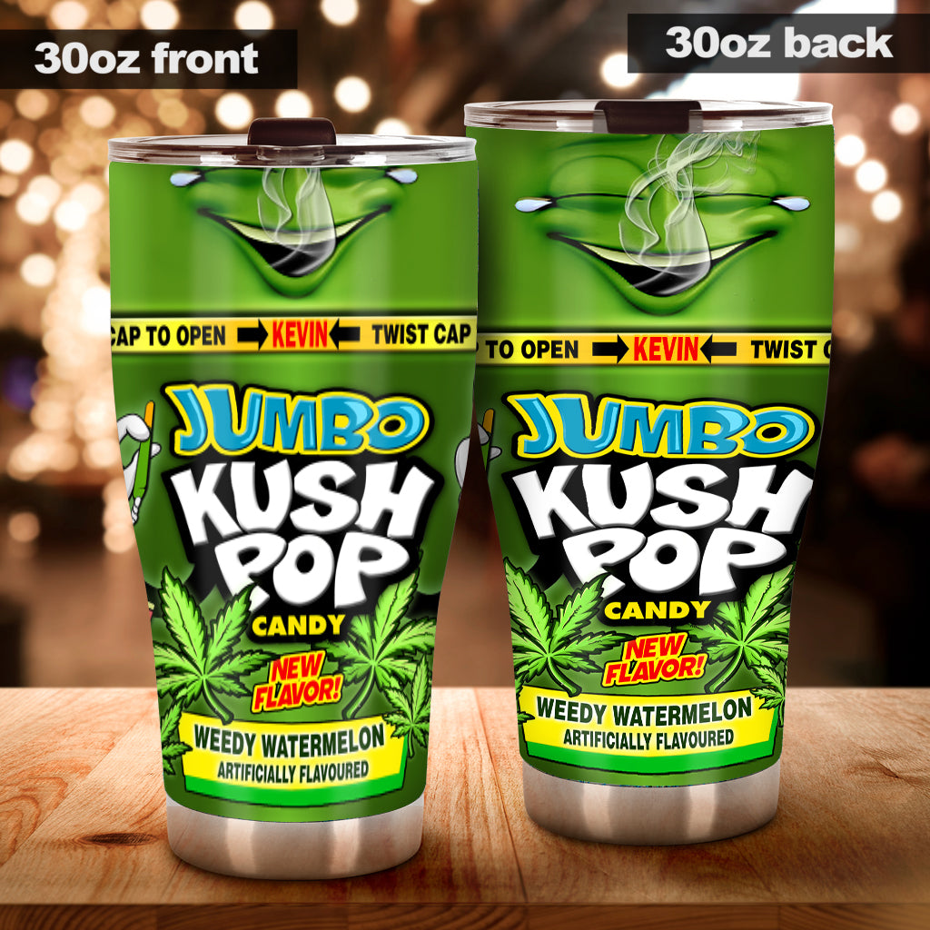 Kush Candy - Personalized Weed Tumbler