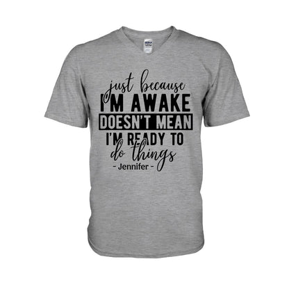 I'm Not Ready - Personalized Sarcasm T-shirt And Hoodie