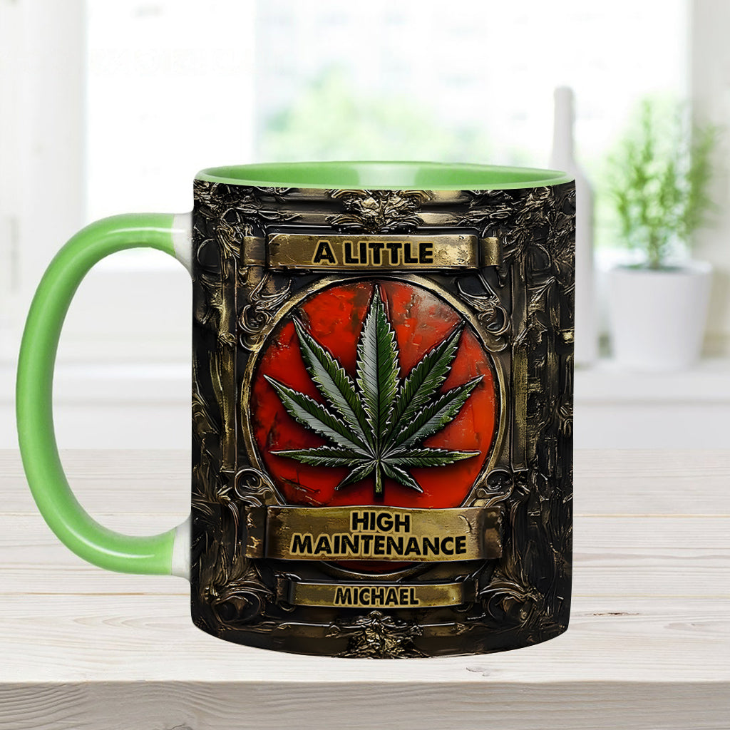 A Little High Maintenence - Personalized Weed Accent Mug
