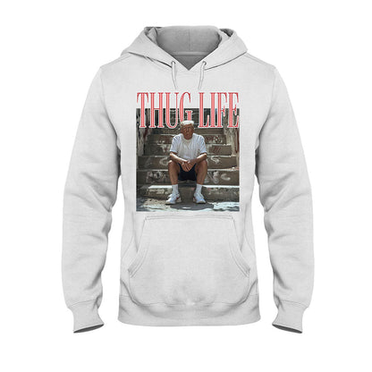 Thug Life - T-shirt And Hoodie
